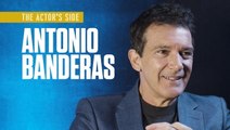 Antonio Banderas | The Actor's Side