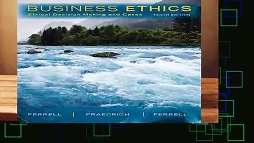 Business Ethics: Ethical Decision Making   Cases  Review