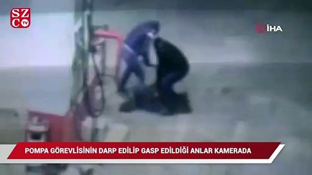 Pompa görevlisinin darp edilip gasp edildiği anlar anbean kamerada