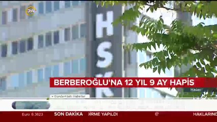 FETÖ'cü Berberoğlu'na 12 yıl 9 ay hapis cezası verildi