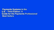 Payments Systems in the U.S. - Third Edition: A Guide for the Payments Professional  Best Sellers