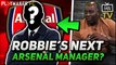 Fan TV | AFTV's Robbie reveals who he wants to replace Unai Emery at Arsenal