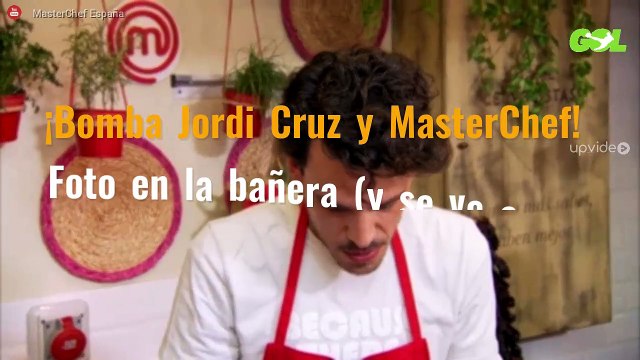 ¡Bomba Jordi Cruz y MasterChef! Foto en la bañera (y se ve esto)