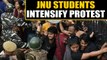 JNU Students ntensify protest over fee hike, call for immediate resolution | OneIndia News