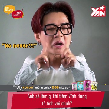 HỎI NHANH ĐÁP NHANH II VŨ HÀ - ''ANH SẼ LÀM GÌ KHI ĐÀM VĨNH HƯNG TỎ TÌNH VỚI MÌNH??'' II YANNEWS
