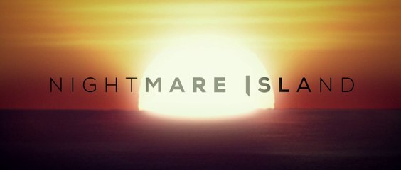 Nightmare Island - Bande-Annonce / Trailer [VOSTFR|HD]