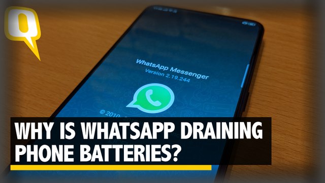 WhatsApp is Draining Phone Batteries With the New Update