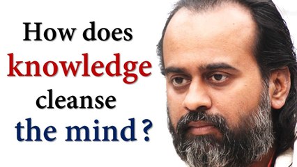 How does knowledge cleanse the mind? || Acharya Prashant (2018)