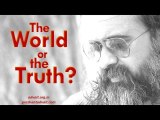 Why is it easier to believe in the world rather than the Truth? || Acharya Prashant (2015)