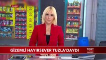 Gizemli Hayırsever Tuzla'daydı