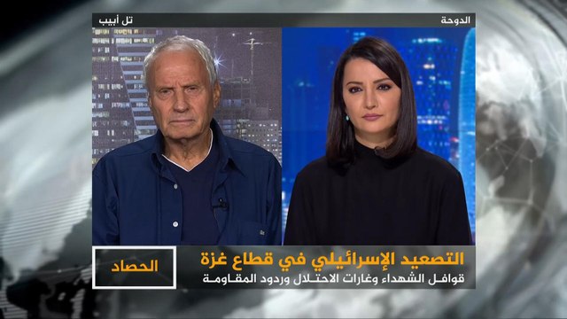 الحصاد- غزة وإسرائيل.. وتيرة التصعيد