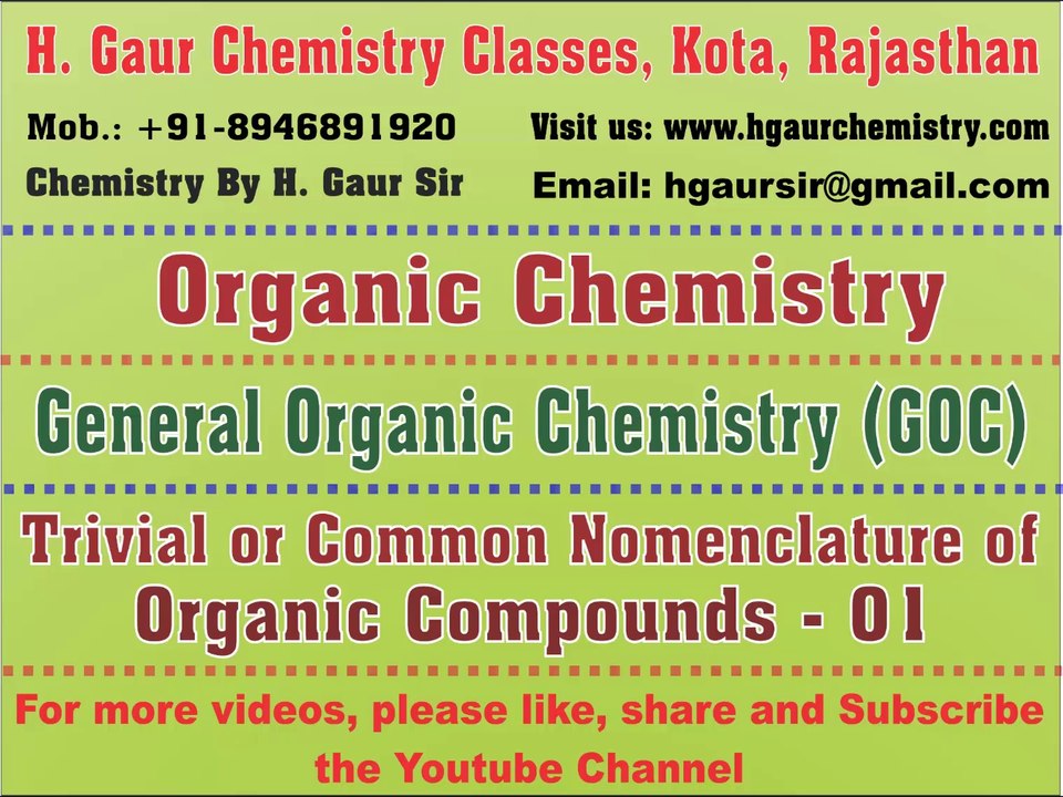 Organic Chemistry | GOC 06 | Nomenclature - 02 | Trivial or Common Name of Organic Compounds - 01