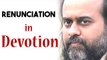 The real meaning of renunciation in devotion || Acharya Prashant, on Bhakti Sutra (2015)