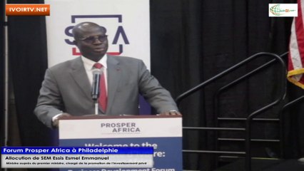 Forum Prosper Africa à Philadelphie : Allocution du Ministre Essis Esmel Emmanuel