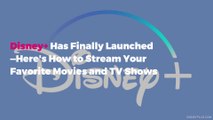 Disney+ Has Finally Launched—Here’s How to Stream Your Favorite Movies and TV Shows