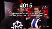 Promo #015 - Stephanie McMahon & Seth Rollins discuss Seth's use of 