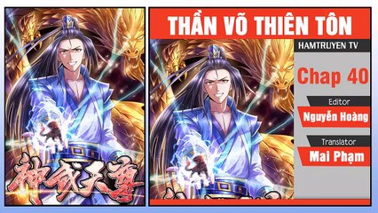 Thần Võ Thiên Tôn Chap 40