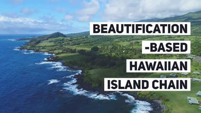 Beautification-based Hawaiian Island Chain 