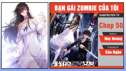 Bạn Gái Zombie Của Tôi Chap 50