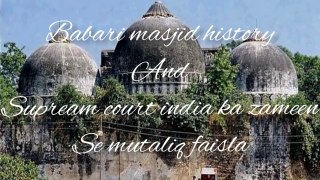 History of babari masjid aur zameen se mutaliq supream court india ka faisla episode #4 - pepsiworld - YouTube