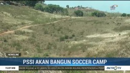PSSI akan Bangun Soccer Camp di Sukabumi
