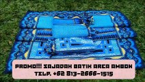 PROMO!!! +62 813-2666-1515, Jual Sajadah Batik area Ambon
