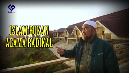 ISLAM BUKAN AGAMA RADIKAL