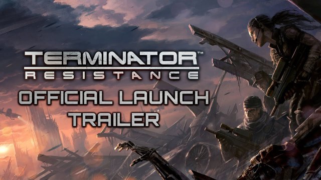 Terminator Resistance - Launch Trailer (Official FPS Shooter Game 2019)