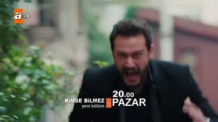 Kimse Bilmez 22. Bölüm 2.fragmanı