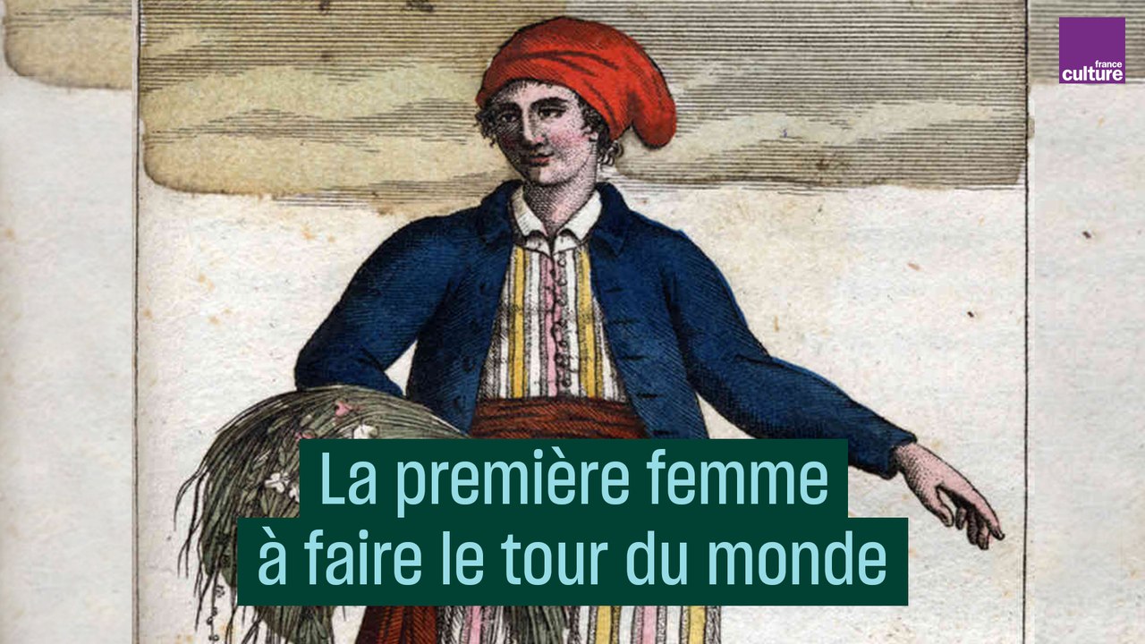 Jeanne Barret, la première femme à avoir fait le tour du monde - #CulturePrime