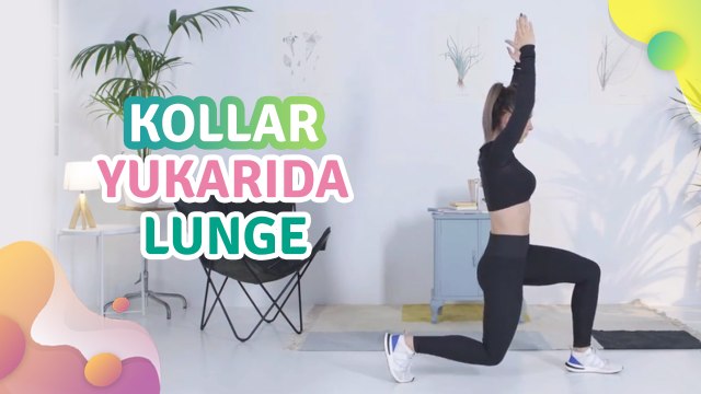 Kollar yukarıda lunge - Sağlığa bir Adım