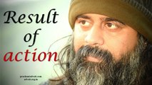 Acharya Prashant: The result of action can neither enhance you nor reduce you