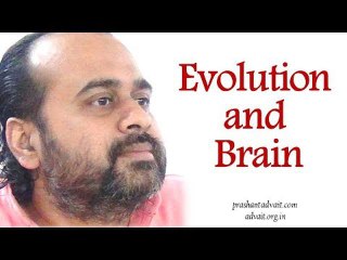 Acharya Prashant, with students: Evolution and brain
