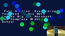 Full Version  Everything You Need to Ace Math in One Big Fat Notebook: The Complete Middle School