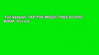 Full Version  TAP THE MAGIC TREE BOARD BOOK  Review