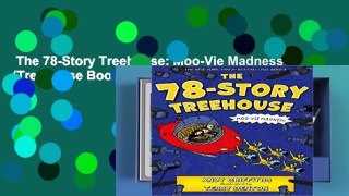 The 78-Story Treehouse: Moo-Vie Madness! (Treehouse Books)  Best Sellers Rank : #3