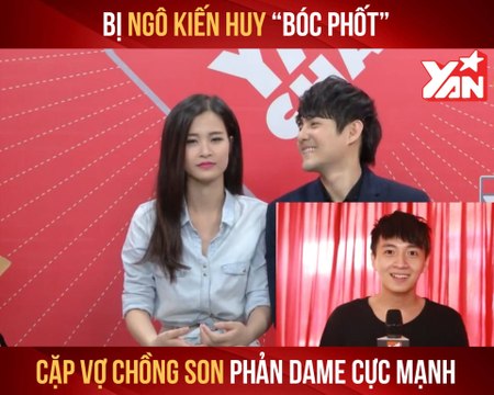 CẶP VỢ CHỒNG SON ĐÔNG NHI - ÔNG CAO THẮNG PHẢN DAME CỰC MẠNH KHI BỊ NGÔ KIẾN HUY ''BỐC PHỐT'' II YANNEWS