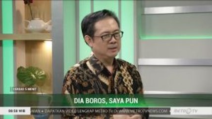 Dia Boros, Saya Pun