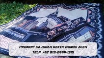 PROMO!!! +62 813-2666-1515, Jual Sajadah Batik area Banda Aceh