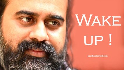 Before you declare somebody asleep, wake up ! || Acharya Prashant, with youth (2013)