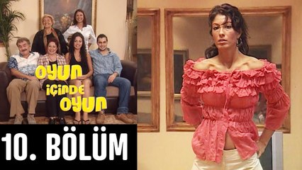 Oyun İçinde Oyun 10. Bölüm