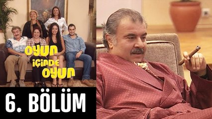 Oyun İçinde Oyun 6. Bölüm