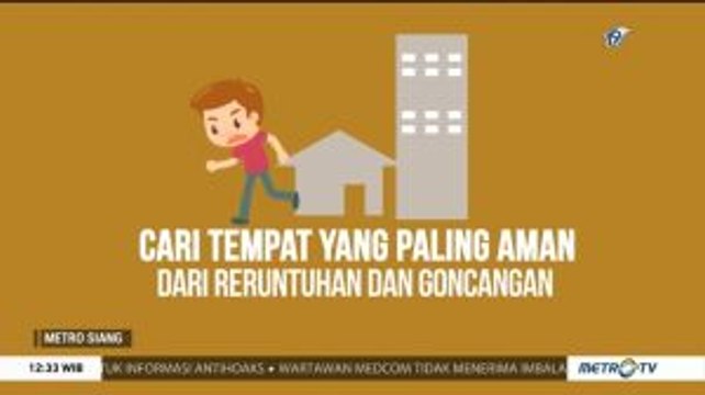 Apa yang Harus Dilakukan Saat Gempa?