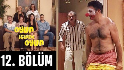 Oyun İçinde Oyun 12. Bölüm
