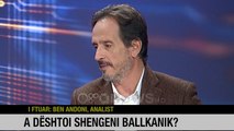 A dështoi Shengeni Ballkanik? Ben Andoni i ftuar në Ora News