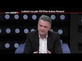 REPORT TV, REPOLITIX - LOBIMI RUS PER PD? FLET ARBEN RISTANI