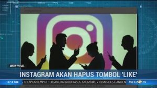 Instagram Akan Hapus Tombol 'Like', Kenapa?