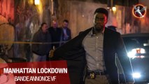 Manhattan Lockdown - Bande-annonce VF