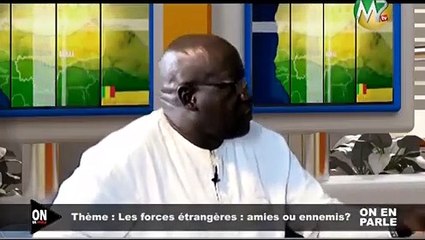 ON EN PARLE -AVEC MODIBO SOUMARE/MOUSSA B DIBATE / LES FORCES ETRANGERES:AMIES OU ENNEMIS?
