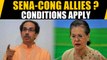 For an alliance with the Congress, Shiv Sena to shed 'Hindutva' agenda? | Oneindia News